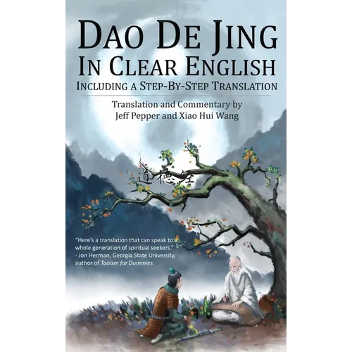 Dao De Jing in Clear English: Including a Step-By-Step Translation - Hardcover