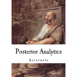 Posterior Analytics: Aristotle - Paperback