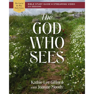 The God Who Sees Bible Study Guide Plus Streaming Video - Paperback