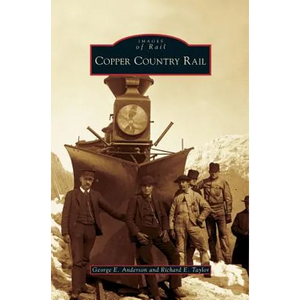 Copper Country Rail - Hardcover