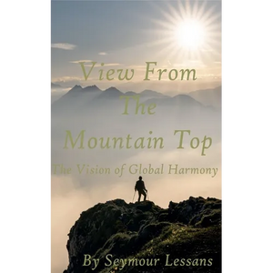 View From the Mountaintop: The Vision of Global Harmony - Paperback