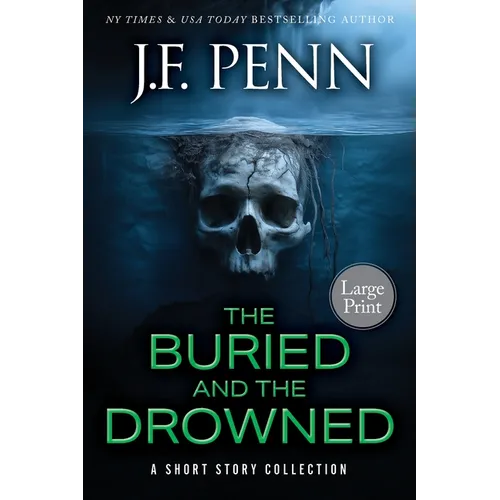The Buried and the Drowned Large Print: A Short Story Collection - Paperback