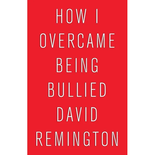 How I Overcame Being Bullied - Paperback