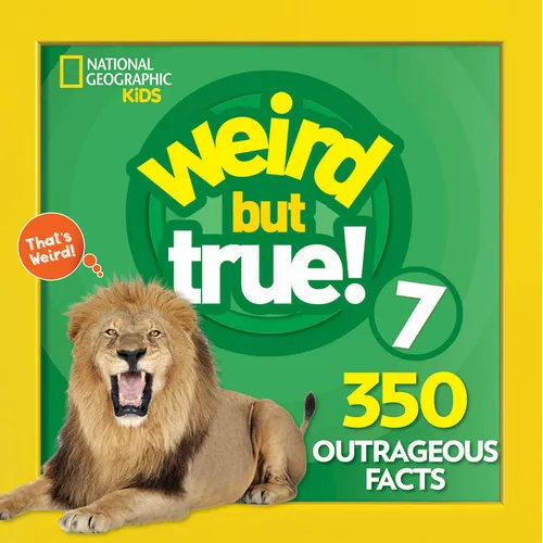 Weird But True 7: Expanded Edition: 350 Outrageous Facts - Paperback