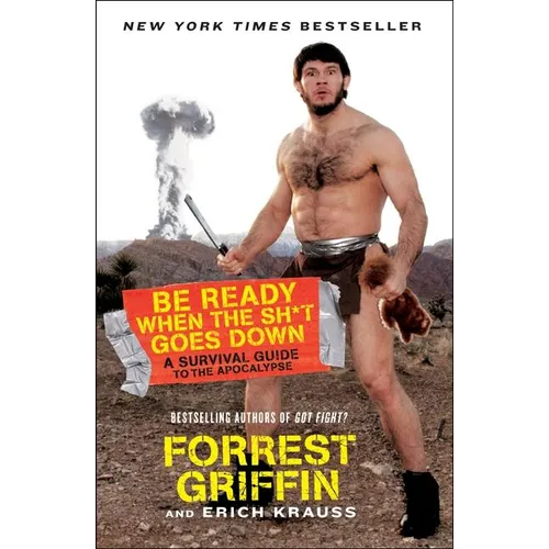 Be Ready When the Sh*t Goes Down - Paperback