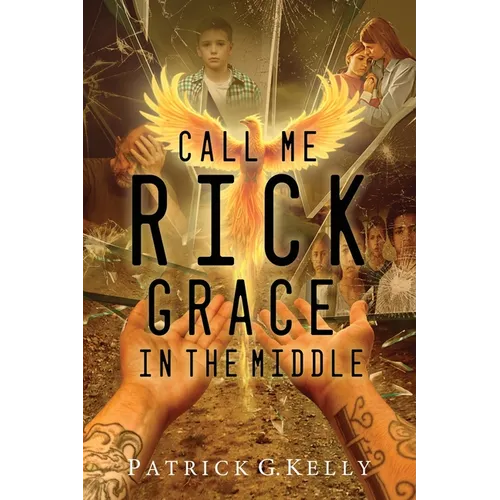 Call Me Rick: Grace in the Middle - Paperback