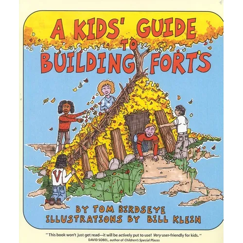 A Kids' Guide to Building Forts - Paperback