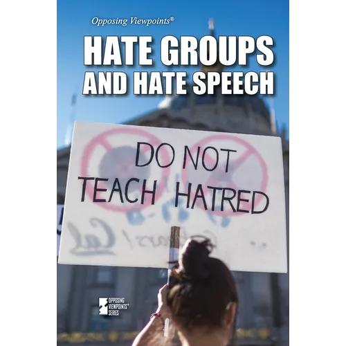 Hate Groups and Hate Speech - Library Binding