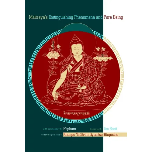 Maitreya's Distinguishing Phenomena and Pure Being - Paperback