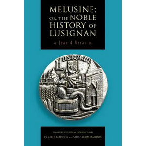 Melusine; Or, the Noble History of Lusignan - Paperback