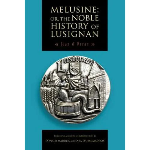 Melusine; Or, the Noble History of Lusignan - Paperback