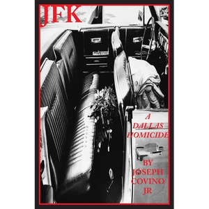 JFK: A Dallas Homicide - Paperback