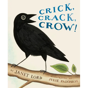 Crick, Crack, Crow! - Hardcover