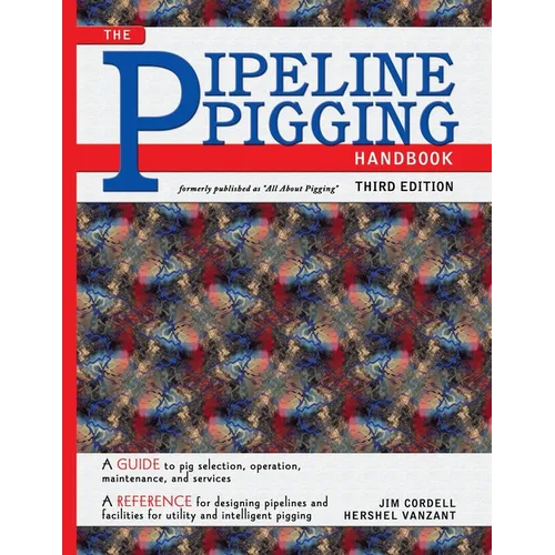 Pipeline Pigging Handbook - Paperback