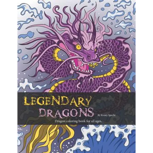 Legendary Dragons: Dragon Coloring book for all ages - Paperback