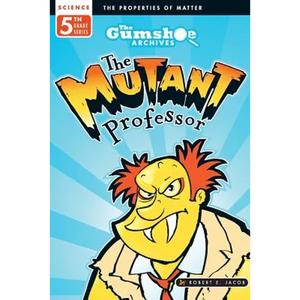 The Gumshoe Archives, Case # 5-4-5114: The Mutant Professor - Paperback