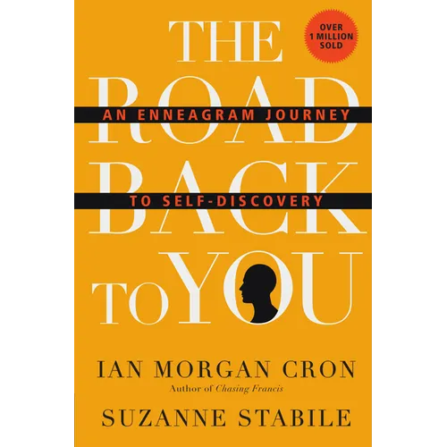 The Road Back to You: An Enneagram Journey to Self-Discovery - Hardcover