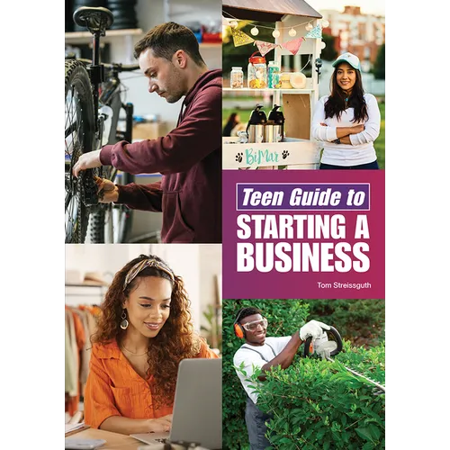 Teen Guide to Starting a Business - Hardcover