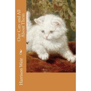 Our Cats and All About Them - Paperback