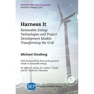 Harness It: Renewable Energy Technologies and Project Development Models Transforming the Grid - Paperback