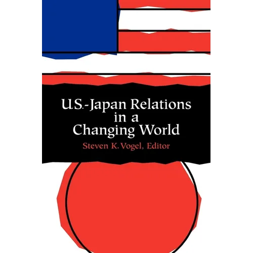 U.S.-Japan Relations in a Changing World - Paperback