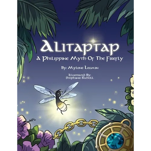 Alitaptap: A Philippine Myth of the Firefly - Paperback