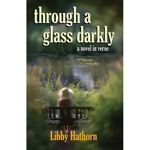 Through a Glass Darkly: a novel in verse - Paperback