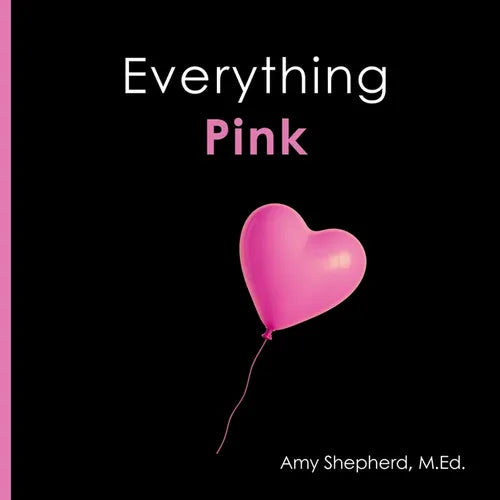 Everything Pink: A joyful real-image concept book designed for every learner - Paperback