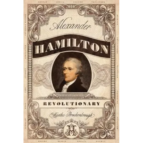 Alexander Hamilton, Revolutionary - Paperback
