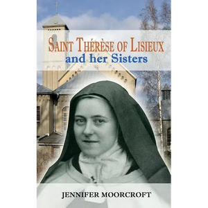 Saint Thérèse of Lisieux and her Sisters - Paperback