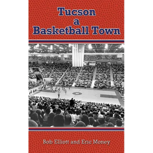 Tucson a Basketball Town - Paperback