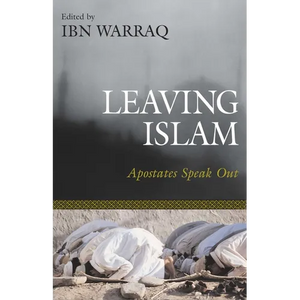 Leaving Islam: Apostates Speak Out - Hardcover
