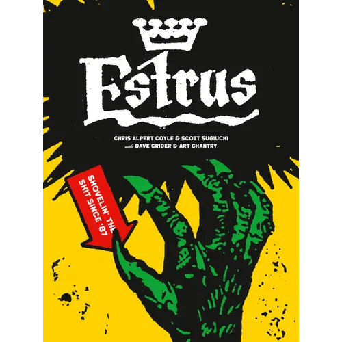 Estrus: Shovelin' the Shit Since '87 - Paperback
