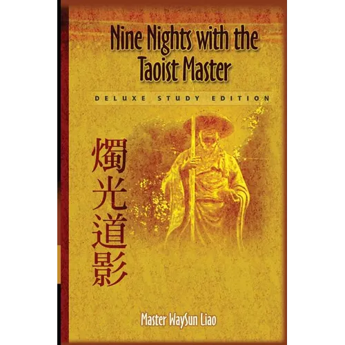 Nine Nights with the Taoist Master: Deluxe Study Edition - Paperback