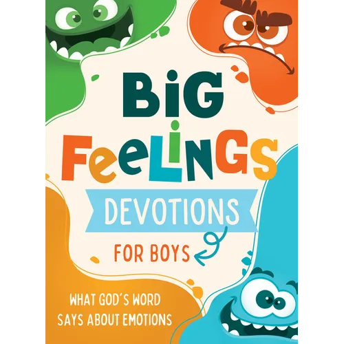 Big Feelings Devotions for Boys: What God's Word Says about Emotions - Paperback