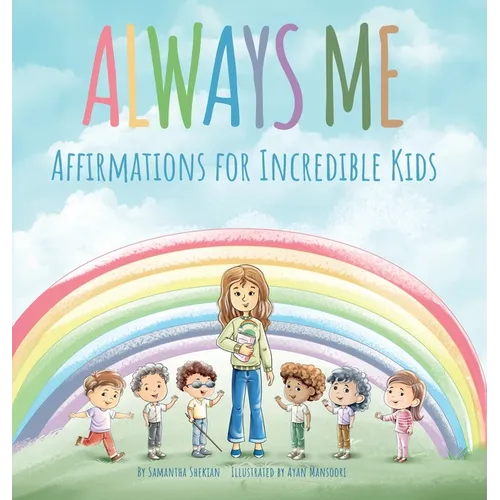 Always Me: Affirmations for Incredible Kids - Hardcover