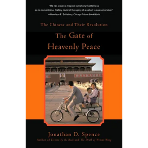 The Gate of Heavenly Peace: The Chinese and Their Revolution 1895-1980 - Paperback