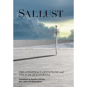 Sallust: The Conspiracy of Catiline and The War of Jugurtha - Hardcover