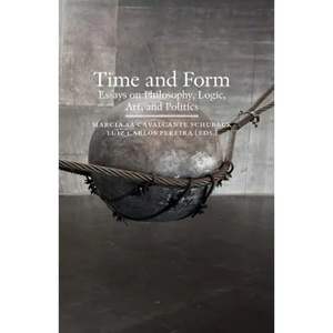 Time and Form: Essays on Philosophy, Logic, Art, and Politics - Paperback