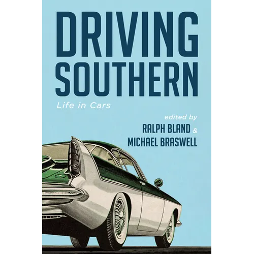 Driving Southern: Life in Cars - Paperback