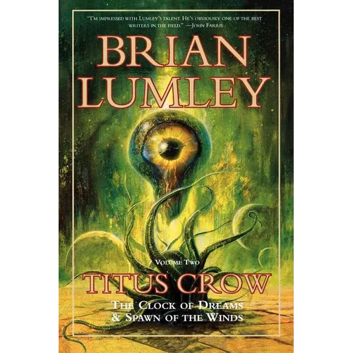 Titus Crow, Volume 2: The Clock of Dreams; Spawn of the Winds - Paperback