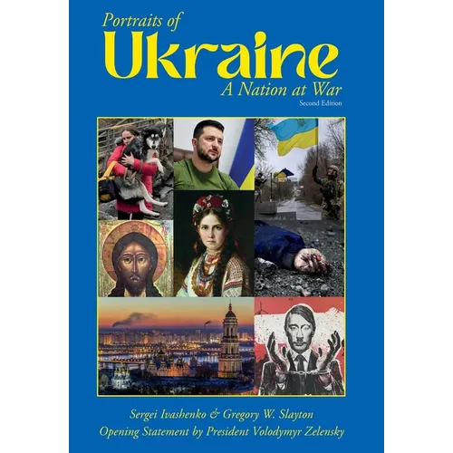 Portraits of Ukraine A Nation at War Second Edition - Hardcover
