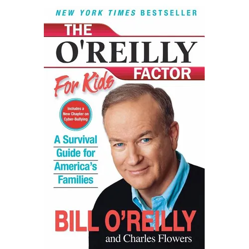 The O'Reilly Factor for Kids: A Survival Guide for America's Families - Paperback
