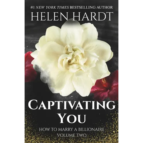 Captivating You: How to Marry a Billionaire Two - Paperback