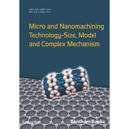 Micro and Nanomachining Technology - Size, Model and Complex Mechanism - Paperback