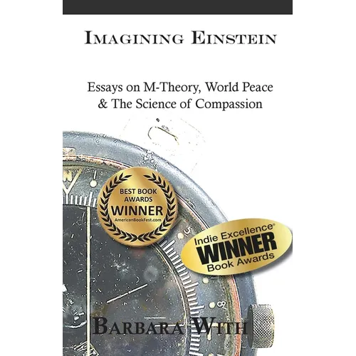 Imagining Einstein: Essays on M-Theory, World Peace & The Science of Compassion - Paperback