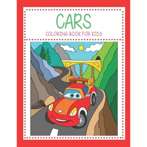 Cars Coloring Book For Kids: Fun Children's Coloring Book for Toddlers & Kids Ages 2-4 and 4-8, with 50 Pages to Color & Learn About Cars, Trucks, - Paperback