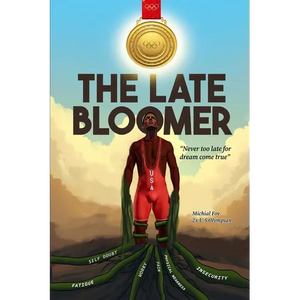 The Late Bloomer: Never Too Late for Dreams Come True - Paperback