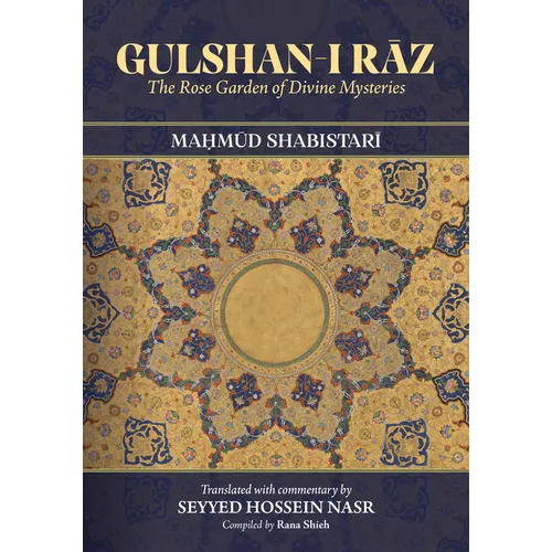 Gulshan-i Rāz: The Rose Garden of Divine Mysteries - Paperback