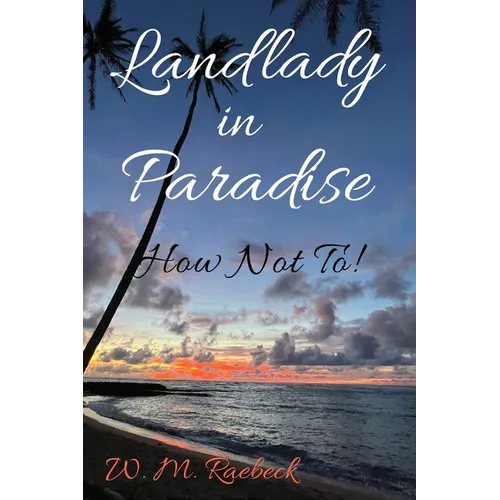 Landlady in Paradise - How Not To! - Paperback